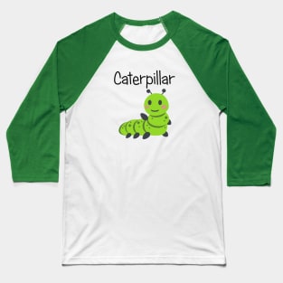 Friendly Fuzzy Green Caterpillar Baseball T-Shirt